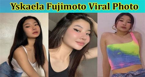 [Update] Yskaela Fujimoto Viral Photo: Explore。